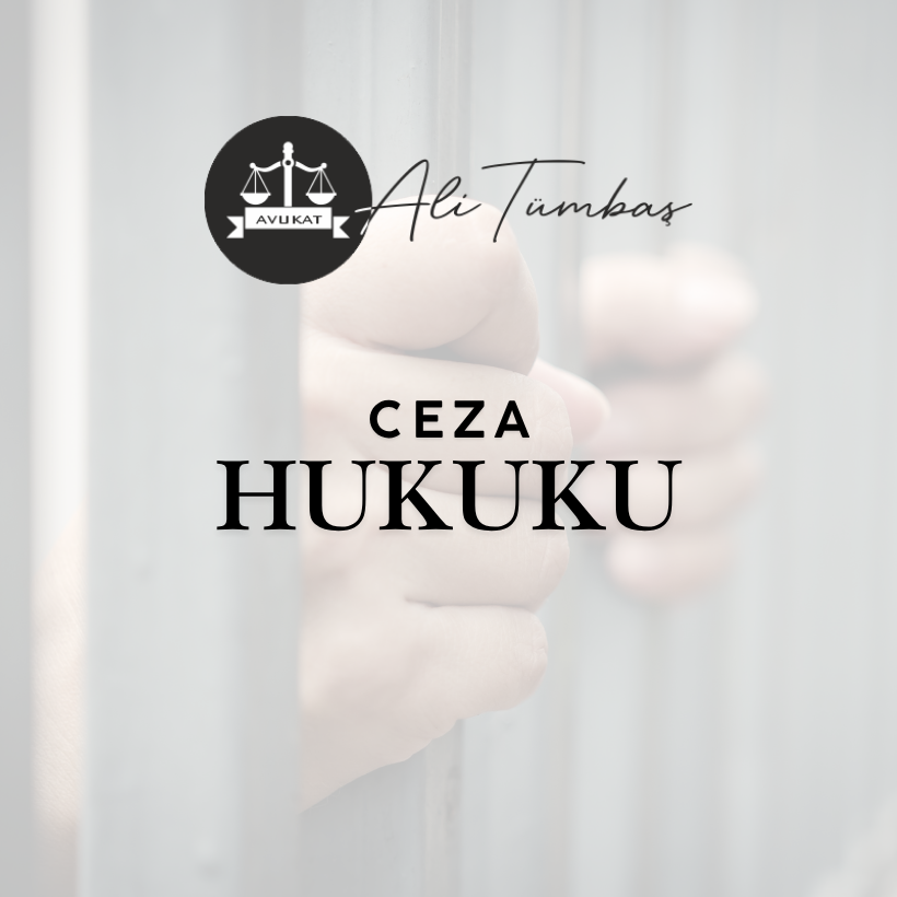 CezaHukuku Gaziantep Avukat Ali Tumbas